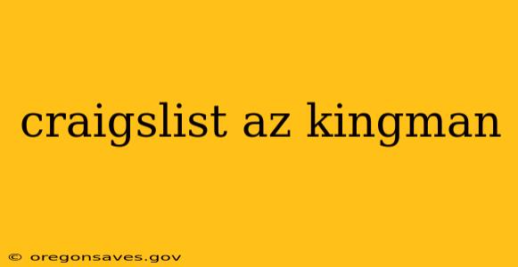 craigslist az kingman