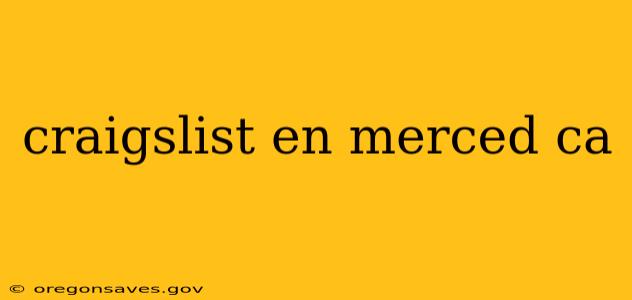 craigslist en merced ca