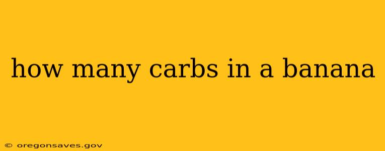 how many carbs in a banana