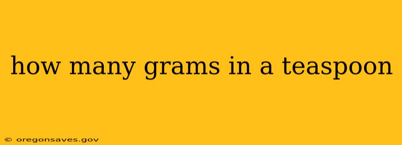 how many grams in a teaspoon