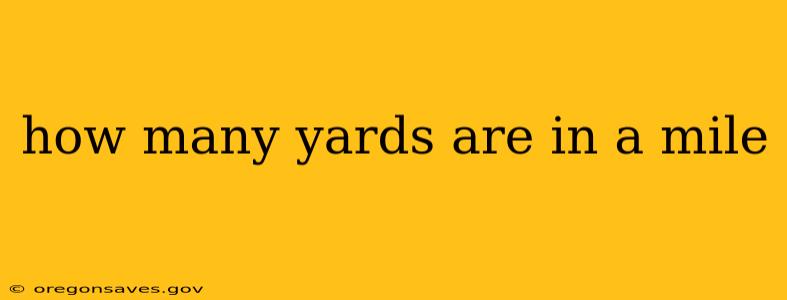 how many yards are in a mile