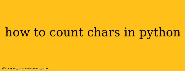 how to count chars in python