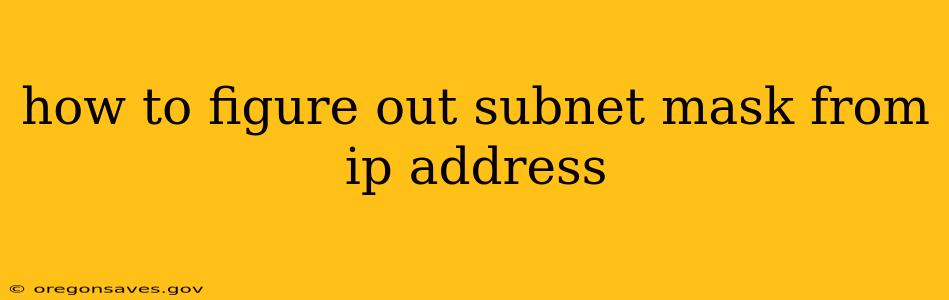 how to figure out subnet mask from ip address