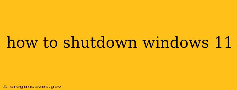 how to shutdown windows 11