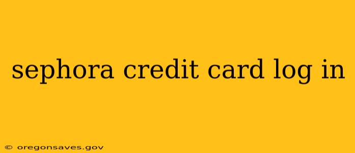 sephora credit card log in