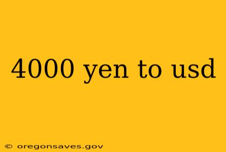 4000 yen to usd