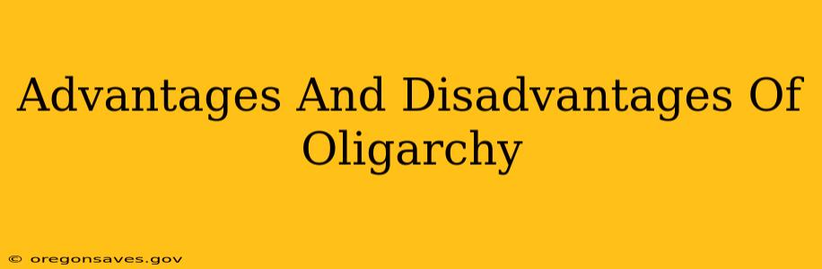 Advantages And Disadvantages Of Oligarchy