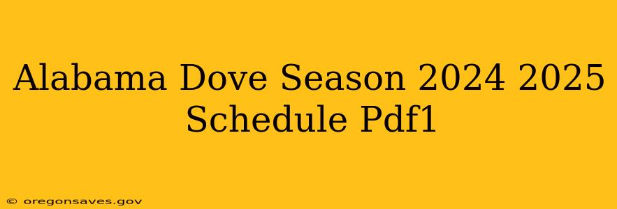Alabama Dove Season 2024 2025 Schedule Pdf1