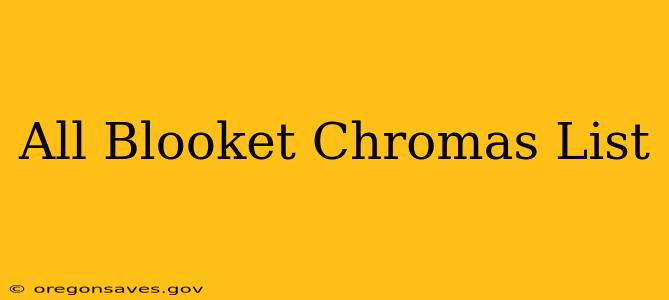 All Blooket Chromas List