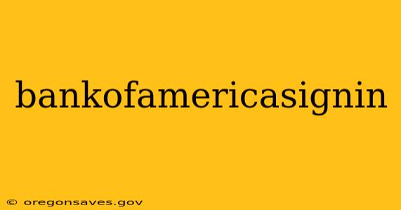 bankofamericasignin