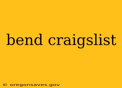 bend craigslist