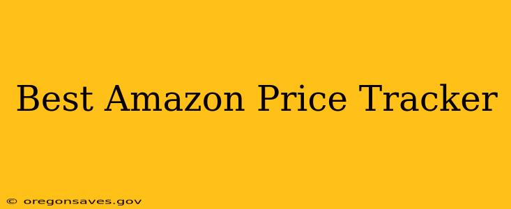Best Amazon Price Tracker
