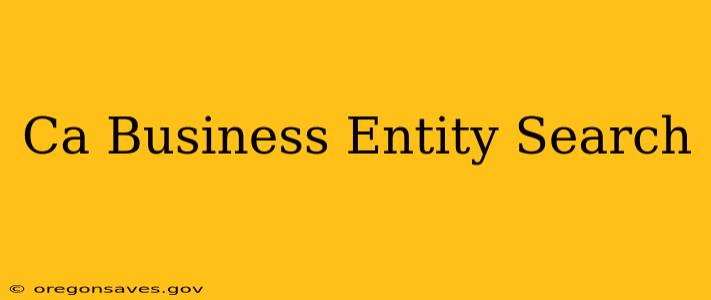 Ca Business Entity Search