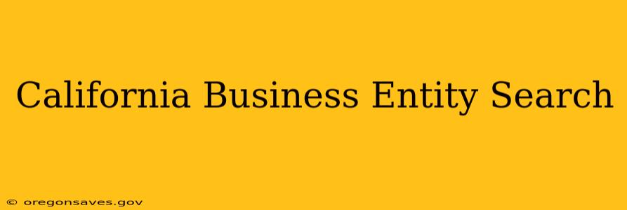 California Business Entity Search