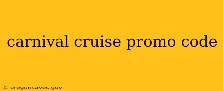 carnival cruise promo code