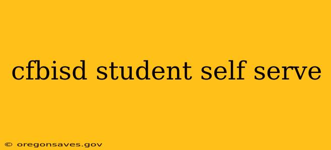 cfbisd student self serve