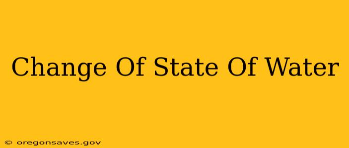 Change Of State Of Water