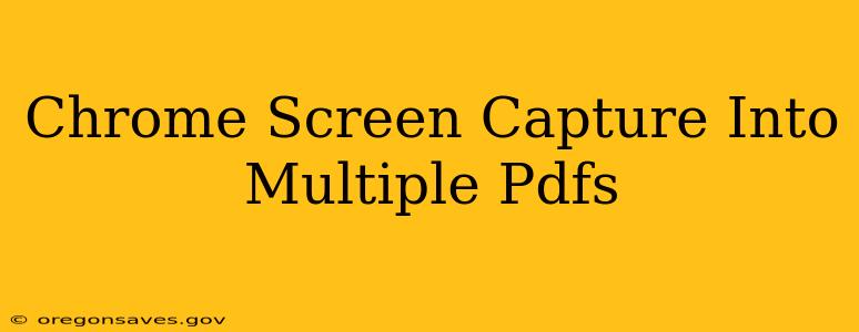 Chrome Screen Capture Into Multiple Pdfs