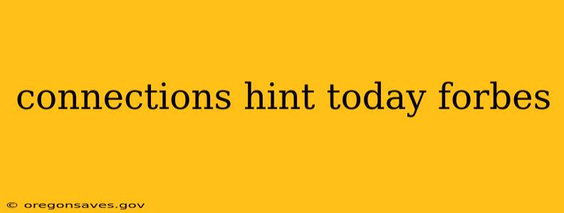 connections hint today forbes
