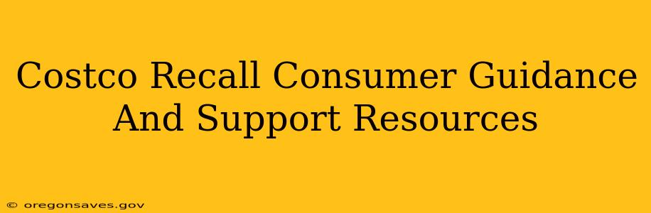 Costco Recall Consumer Guidance And Support Resources