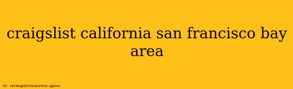 craigslist california san francisco bay area