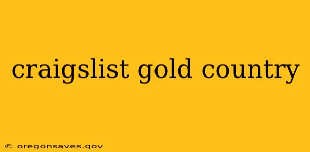 craigslist gold country