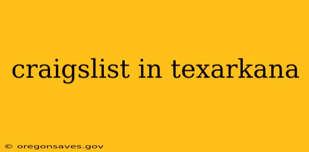 craigslist in texarkana