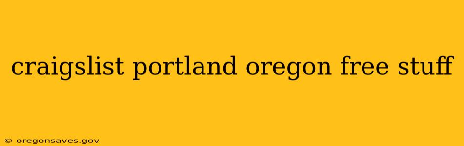 craigslist portland oregon free stuff