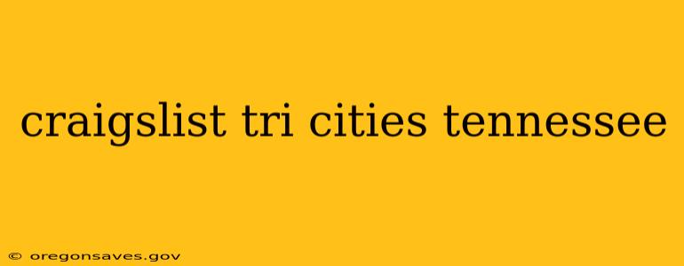 craigslist tri cities tennessee