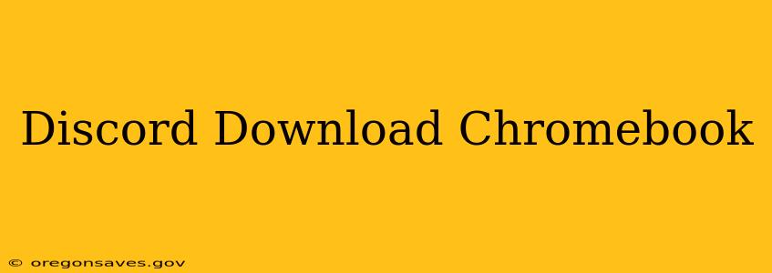 Discord Download Chromebook