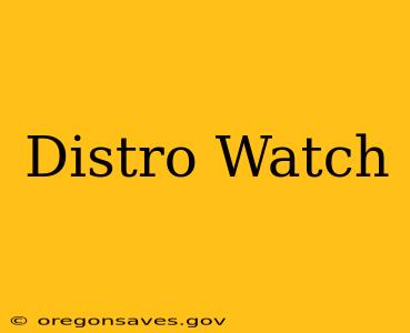 Distro Watch