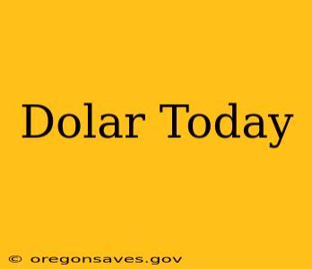 Dolar Today