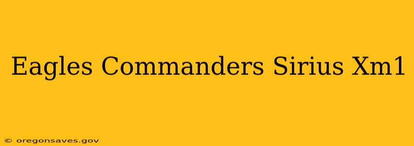 Eagles Commanders Sirius Xm1