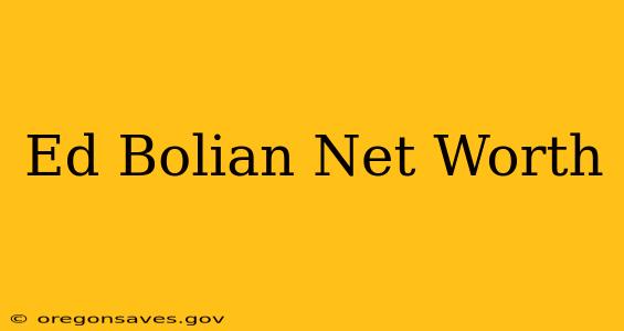Ed Bolian Net Worth
