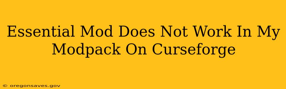 Essential Mod Does Not Work In My Modpack On Curseforge