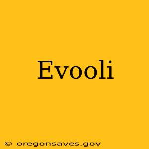 Evooli