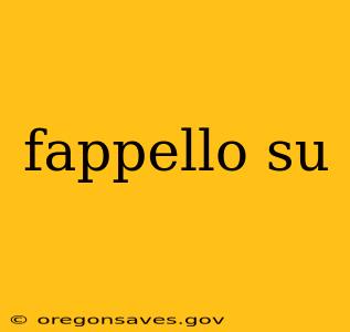 fappello su