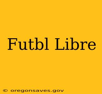 Futbl Libre