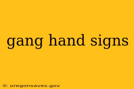 gang hand signs