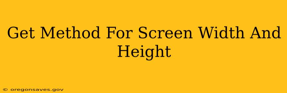 Get Method For Screen Width And Height