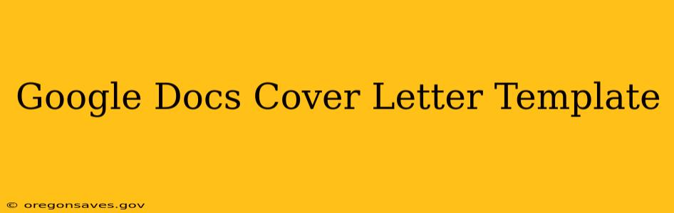 Google Docs Cover Letter Template