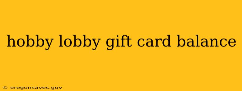 hobby lobby gift card balance