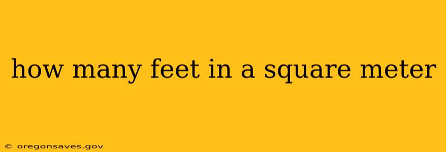 how many feet in a square meter