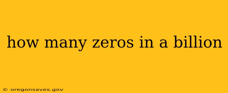 how many zeros in a billion