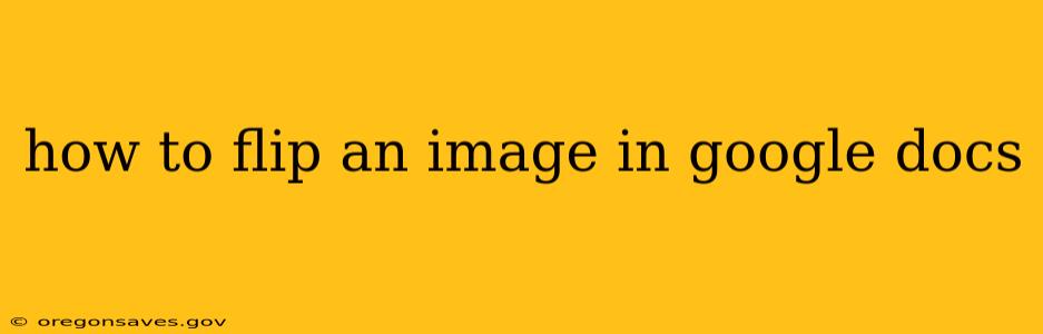 how to flip an image in google docs