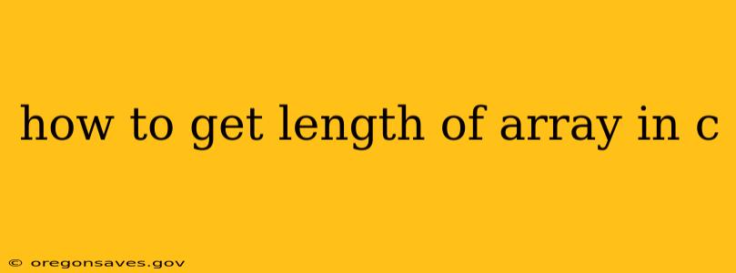 how to get length of array in c