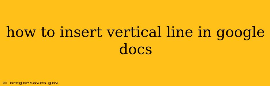 how to insert vertical line in google docs