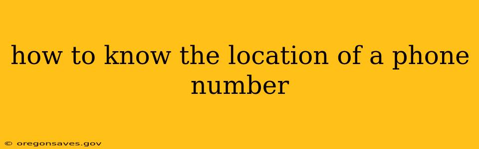 how to know the location of a phone number