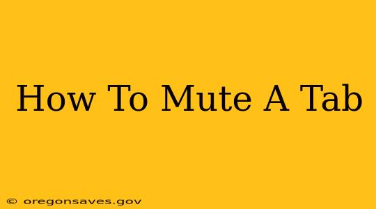 How To Mute A Tab