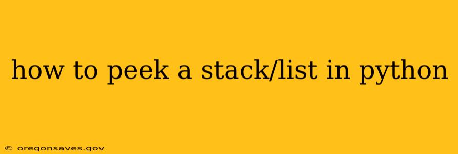 how to peek a stack/list in python